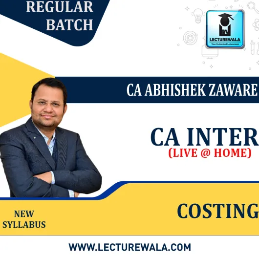 CA Inter Costing Live @ Home New Syllabus Regular Course By CA Abhishek Zaware: Live Online Classes.