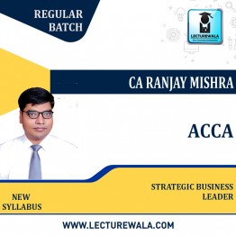ACCA Strategic Business Leader- Google Drive Format By CA Ranjay Mishra (for March 2022, June 2022, Sep 2022, and Dec 2022)