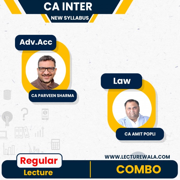 CA Inter Accounts & Law Combo  Regular Course  (New Scheme) By CA Amit  Popli & CA Parveen Sharma : Online Live classes.