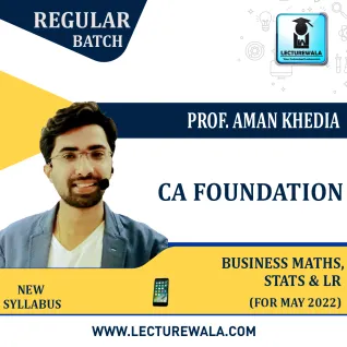 CA Foundation Business Math, Stats & LR (Android Device Only) (Param Batch ) Regular Course : Video Lecture + Study Material By Prof.Aman Khedia (For May 2022) CA Foundation Business Math, Stats & LR (Android Device Only) (Param Batch ) Regular Course : Video Lecture + Study Material By Prof.Aman Khedia (For May 2022)