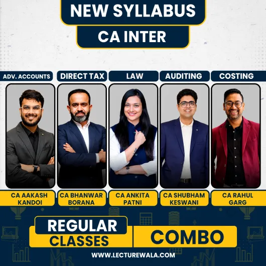 CA Inter Adv. Accounts, Law, DT, Audit & Costing Reguar Online Combo Batch By CA Bhanwar Borana, CA Aakash Kandoi, CA Ankita Patni, CA Shubham Keshwani & CA Rahul Garg CA Inter Adv. Accounts, Law, DT, Audit & Costing Reguar Online Combo Batch By CA Bhanwar Borana, CA Aakash Kandoi, CA Ankita Patni, CA Shubham Keshwani & CA Rahul Garg