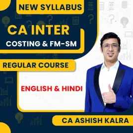 CA Ashish Kalra Cost &amp; management Accounting &amp; FM-SM Regular Online Combo Classes For CA Inter