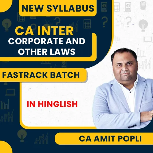 CA Amit Popli Corporate & Other Laws Fastrack Online Classes For CA Inter