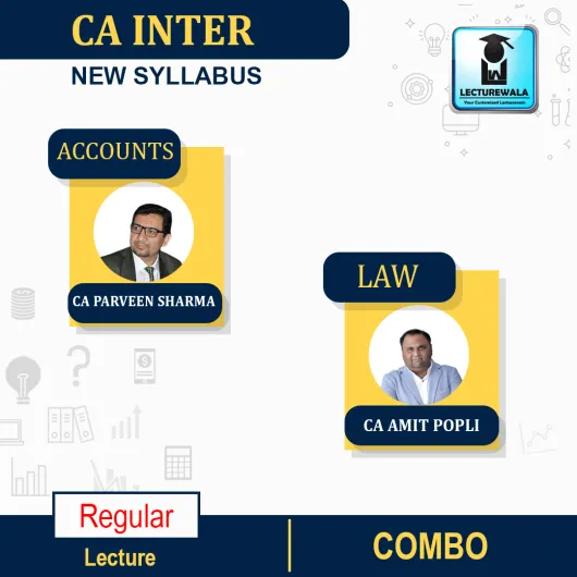 CA Inter Accounts & Law Combo Regular Course By CA Amit Popli & CA Parveen Sharma : Online Live classes.