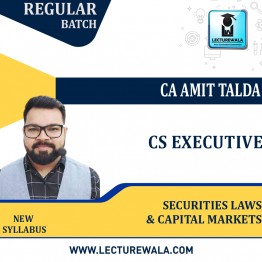 CS Executive  Securities Law And Captial Market Regular Course : Video Lecture + Study Material By CA Amit Talda (For june / Dec  2023)