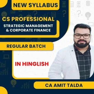 CS PROFESSIONAL STRATEGIC MANAGEMENT AND CORPORATE FINANCE (SMCF) : ONLINE CLASSES CS PROFESSIONAL STRATEGIC MANAGEMENT AND CORPORATE FINANCE (SMCF) : ONLINE CLASSES