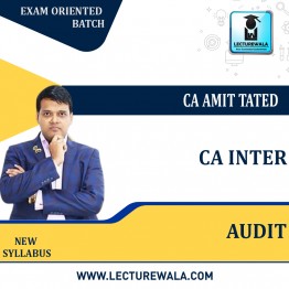 CA inter Audit Exam Oriented Batch : Video Lecture + Study Material by CA Amit Tated (For May 2023)