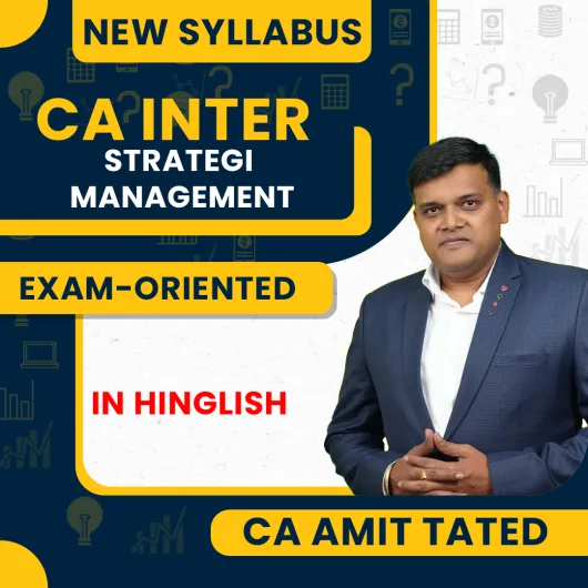 CA Amit Tated Strategic Management New Syllabus Exam-Oriented Online Classes For CA Inter