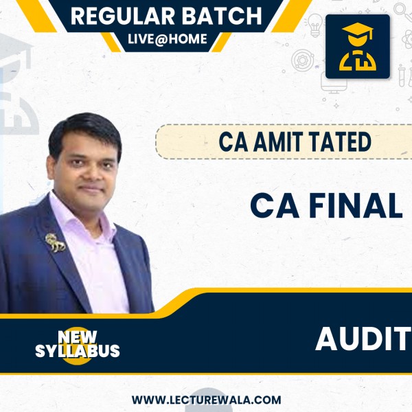 CA Final new Syllabus Audit  Live @ Home + Recorde Regular Course by CA Amit Tated: Pen Drive / Google Drive.