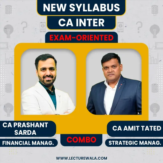 CA Prashant Sarda Financial Management CA Amit Tated Strategic Management Exam-Oriented Online Classes For CA Inter