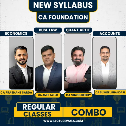 CA Foundation All Subjects Combo Regular Batch By CA Amit Tated, CA Prashant Sarda, CA Vinod Reddy & CA Susheel Bhandari CA Foundation All Subjects Combo Regular Batch By CA Amit Tated, CA Prashant Sarda, CA Vinod Reddy & CA Susheel Bhandari
