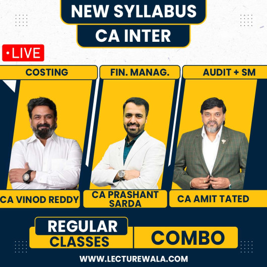 CA Inter Group - 2 Live Online Regular Combo Classes By CA Prashant Sarda,CA Vinod Reddy & CA Amit Tated