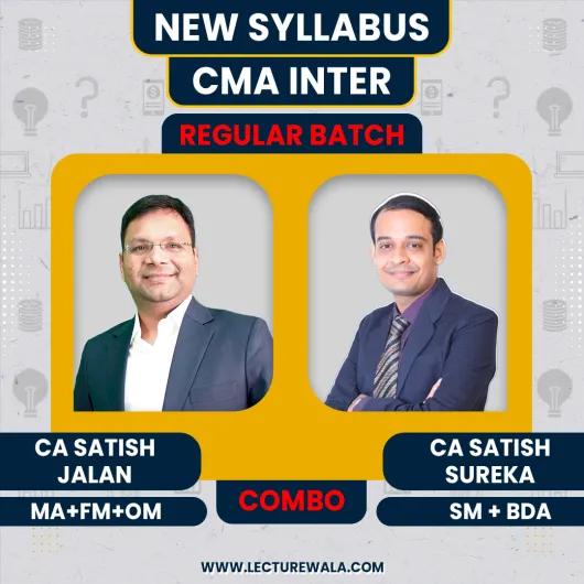 CA Satish Jalan MA + FM + OM & CA Satish Sureka SM & BDA Regular Combo Classes For CMA Final Online Classes