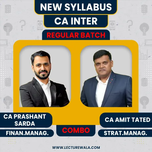 CA Prashant Sarda Financial Management & CA Amit Tated Strategic Management Regular Combo Classes For CA Inter