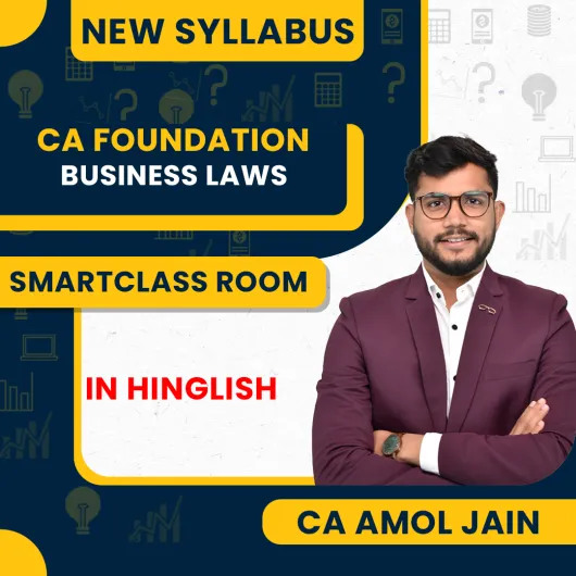 CA Amol Jain Business Laws Regular In Depth Smartclass Room Recorded Guided Batch For CA Foundation