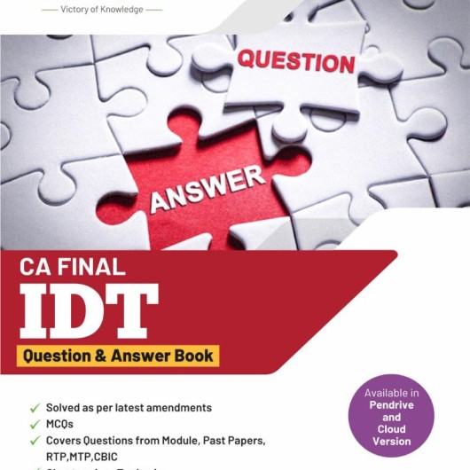 CA Final IDT - Question And Answer Book New Syllabus : Study Material Book By CA Aankit Kumar Jain (For May 2021 / Nov. 2021)