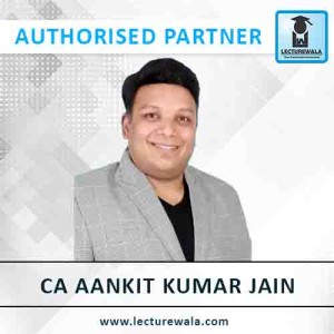 CA Aankit Kumar Jain