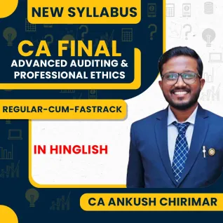 CA Ankush Chirimar Advanced Auditing & Professional Ethics Regular-cum-Fastrack Online Classes For CA Final CA Ankush Chirimar Advanced Auditing & Professional Ethics Regular-cum-Fastrack Online Classes For CA Final