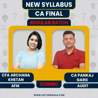 CFA Archana Khetan AFM & CA Pankaj Garg Audit Combo Regular Online Classes For CA Final: Online Classes CFA Archana Khetan AFM & CA Pankaj Garg Audit Combo Regular Online Classes For CA Final: Online Classes