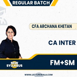 CA Inter Financial Management & Strategic Management New Syllabus Regular Course By CFA Archana Khetan: Online Classes