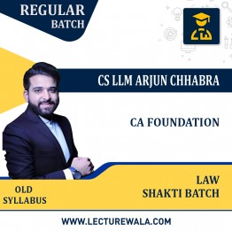 CA Foundation Law SHAKTI BATCH By CS LLM Arjun Chhabra : Google Drive / Online Classes