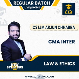CMA Inter Law & Ethics By CS LLM Arjun Chhabra : Google Drive / Online Classes 