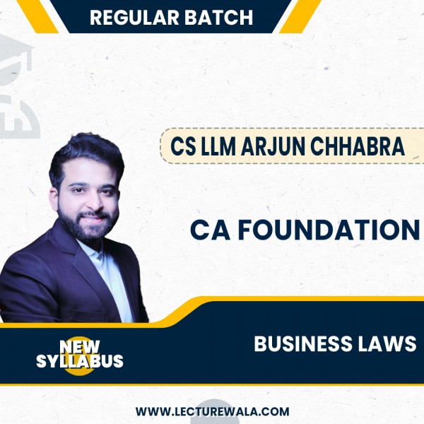 CA Foundation Law New Scheme Regular Course By CS LLM Arjun Chhabra : Online Classes