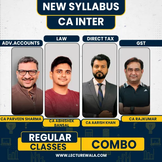 CA Inter Group - 1 Regular Online Combo Classes By CA Rajkumar,CA Aarish Khan, CA Abhishek Banl & CA Parveen Sharma