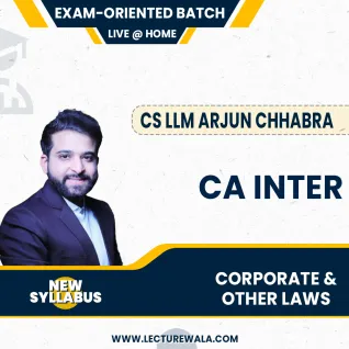 CS LLM Arjun Chhabra Corporate & Other Laws Exam Oriented Online Classes For CA Inter : Live Online Classes  CS LLM Arjun Chhabra Corporate & Other Laws Exam Oriented Online Classes For CA Inter : Live Online Classes