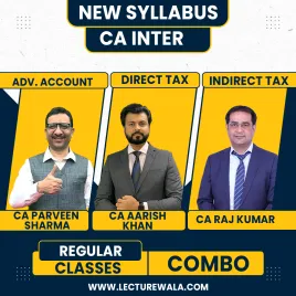 CA Aarish Khan DT &amp; CA Raj Kumar IDT &amp; CA Parveen Sharma Adv. Accounts Combo Regular Batch For CA Inter: Live Online Classes