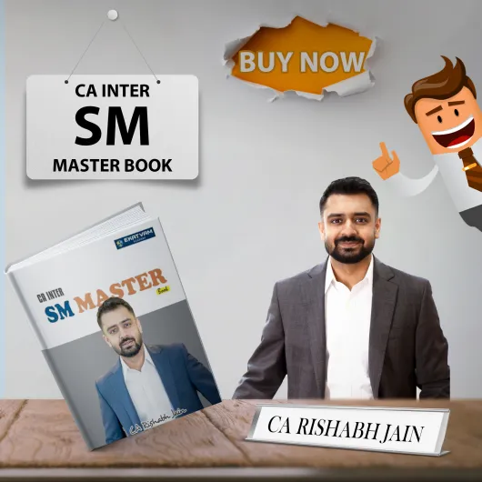CA Rishabh Jain SM Master Book For CA Inter: Study Material CA Rishabh Jain SM Master Book For CA Inter: Study Material