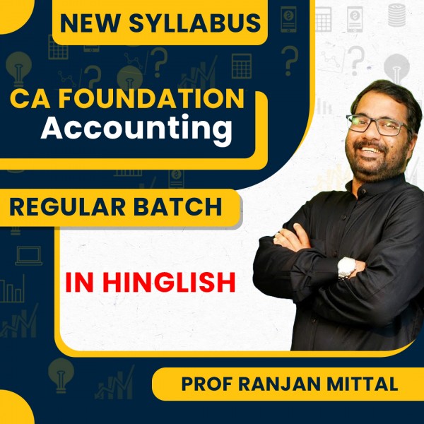 CA Foundation New Syllabus Accounting Regular Course By Prof. Ranjan Mittal: Pen Drive / Online classes.