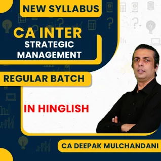 CA Inter New Syllabus Strategic Management Regular Batch By CA Deepak Mulchandani CA Inter New Syllabus Strategic Management Regular Batch By CA Deepak Mulchandani