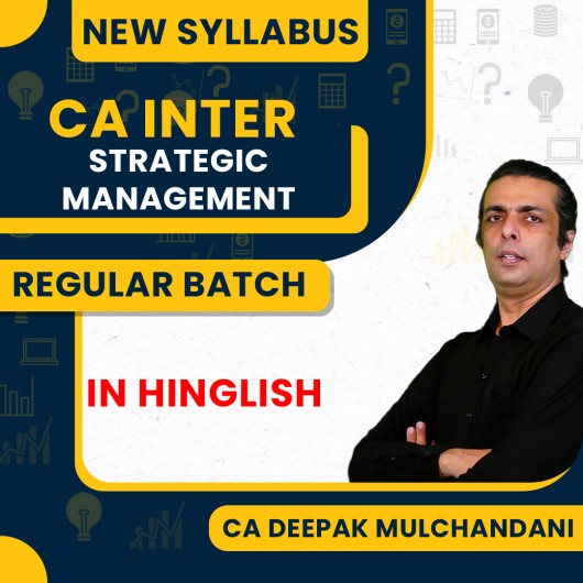 CA Inter New Syllabus Strategic Management Full Course Regular Classes By CA Deepak Mulchandani : Pen Drive / Online Classes