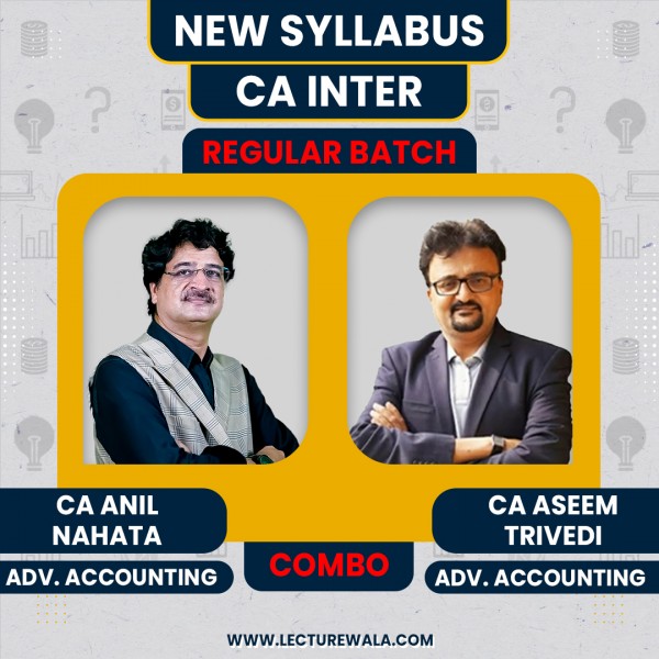 CA Inter Advanced Accounting New Syllabus Regular Classes By By CA Anil Nahata and CA Aseem Trivedi : Pen Drive / Online Classes