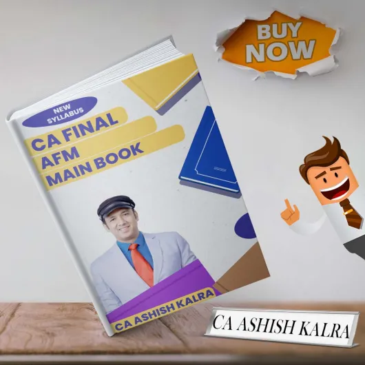 CA Ashish Kalra AFM Main Book Online Study Material For CA Final