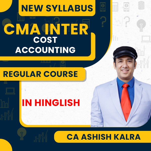 CMA Inter Costing Regular course By CA Ashish Kalra: Online Classses / Android