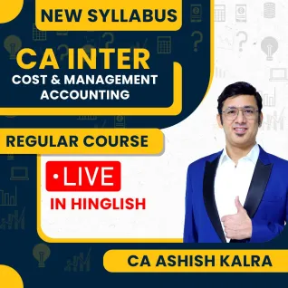 CA Ashish Kalra Cost & management Accounting Regular Live / Face To Face Classes For CA Inter CA Ashish Kalra Cost & management Accounting Regular Live / Face To Face Classes For CA Inter