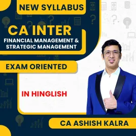 CA Ashish Kalra FM-SM Exam Oriented (Exemption Batch) Online Classes For CA INTER : Online Classes CA Ashish Kalra FM-SM Exam Oriented (Exemption Batch) Online Classes For CA INTER : Online Classes