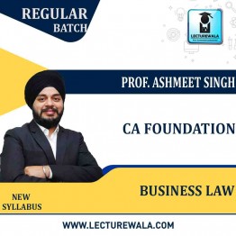 CA Foundation Business Law Regular Course : Video Lecture + Study Material By Prof. Ashmeet Singh (For DEC. 2021 to May 2022)
