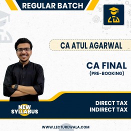 CA Final Indirect Tax & Direct Tax (New Syllabus) Regular Course By  CA Atul Agarwal : Google Drive / Online Classes