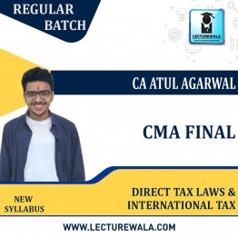 Cma Final Direct Tax Laws & International Taxation (DT)  Regular Course : Video Lecture + Study Material By  CA Atul  Agarwal (For Dec 2022 & June / Drec 2023 )