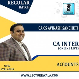 CA Inter Accounts Group 1 Online Live New Syllabus Regular Course : Video Lecture + Study Material By CA Avinash Sancheti  (For Nov. 2021)