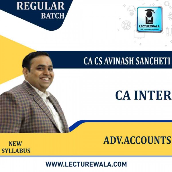 CA Inter Adv. Accounts (Group 2) New Syllabus Regular Course : Video Lecture + Study Material By CA Avinash Sancheti  (For NOV. 2022)