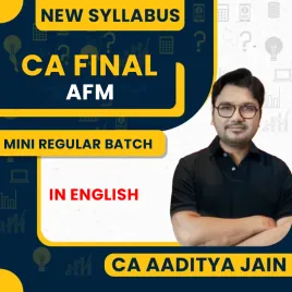 CA Aaditya Jain New Syllabus AFM Mini Regular Batch ( 7 Day Batch) Online Classes In English For CA Final