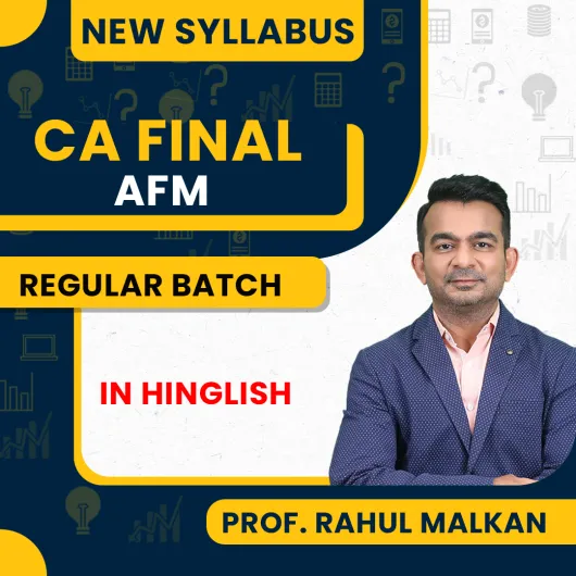 Prof. Rahul Malkan CA Final Advance Financial Management Regular Online Classes For CA Final Prof. Rahul Malkan CA Final Advance Financial Management Regular Online Classes For CA Final
