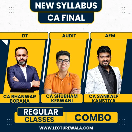 CA Bhanwar Borana Direct Tax, CA Shubham Keswani Audit & CA Sankalp Kanstiya AFM Regular Online Combo Classes For CA Final CA Bhanwar Borana Direct Tax, CA Shubham Keswani Audit & CA Sankalp Kanstiya AFM Regular Online Combo Classes For CA Final