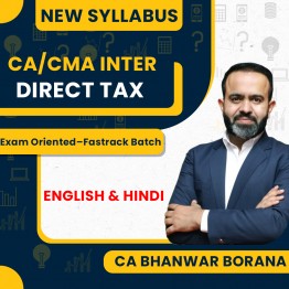 CA/CMA INTER New Syllabus Direct Taxation (Fastrack Batch ) By CA Bhanwar Borana : Online Classes /Pendrive