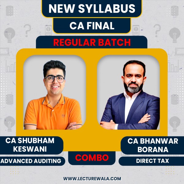 CA-CMA Final New Syllabus DT & AUDIT Regular Batch By CA Bhanwar Borana & CA SHUBHAM KESWANI: Online / Pendrive classes