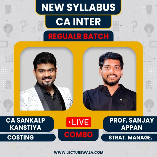 CA Sankalp kanstiya Costing & Prof. Sanjay Appan SM Regular Online Combo classes For CA Inter CA Sankalp kanstiya Costing & Prof. Sanjay Appan SM Regular Online Combo classes For CA Inter